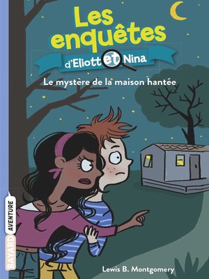 cover image of Les enquêtes d'Eliott et Nina, Tome 03